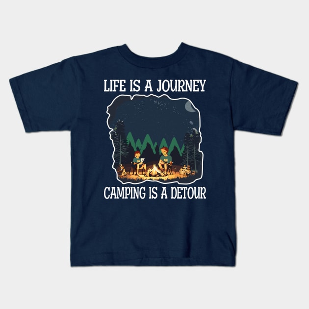 Life is a journey, Camping is a Detour Kids T-Shirt by Blended Designs